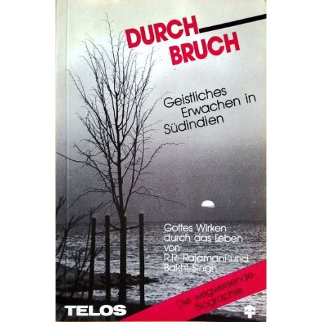 Durchbruch. Geistliches Erwachen in Südindien. Von R.R. Rajamani (1987).