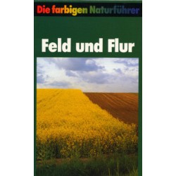 Die farbigen Naturführer. Feld und Flur. Von Josef Reichholf (1989).