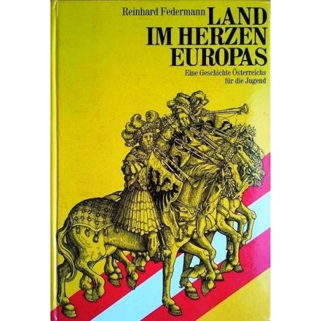 Land im Herzen Europas. Von Reinhard Federmann (1969).