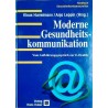 Moderne Gesundheitskommunikation. Vom Aufklärungsgespräch zur E-Health. Von Klaus Hurrelmann (2001).
