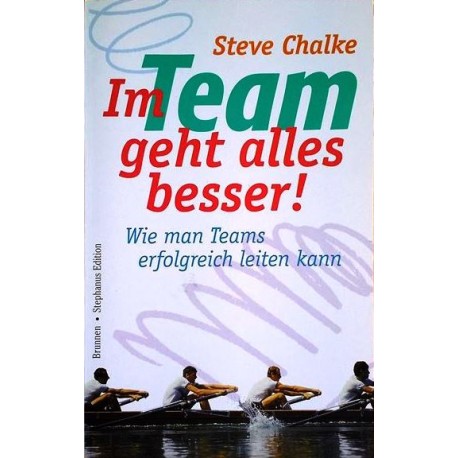 Im Team geht alles besser. Von Steve Chalke (1998).