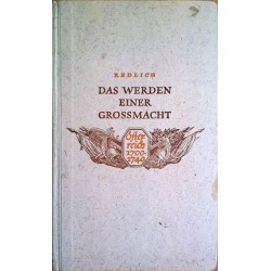 Das Werden einer Großmacht. Österreich 1700-1740. Von Oswald Redlich (1942).