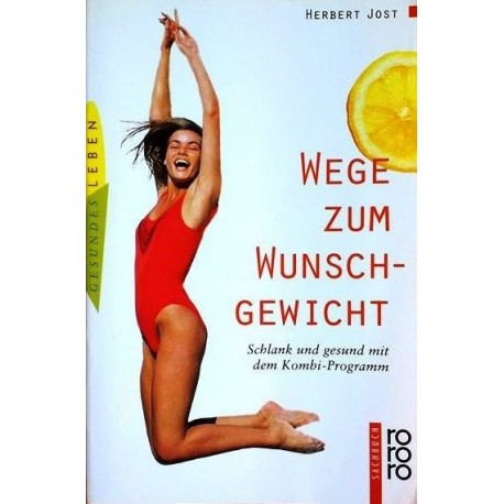 Wege zum Wunschgewicht. Von Herbert Jost (1997).
