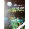 Gärtnern mit der Kraft des Mondes. Von Sophia Baader (1999).