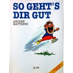 So geht's dir gut. Von Andrew Matthews (2000).