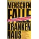 Menschenfalle Krankenhaus. Von Klaus Schöne (1989).