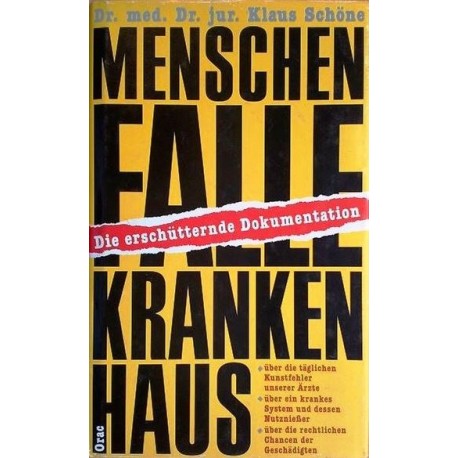 Menschenfalle Krankenhaus. Von Klaus Schöne (1989).