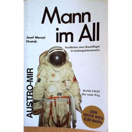 Mann im All. Von Josef Wenzel Hnatek (1993).