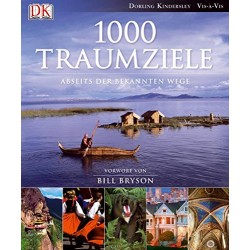 1000 Traumziele abseits der bekannten Wege. Von Dorling Kindersley (2009).