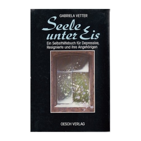 Seele unter Eis. Von Gabriela Vetter (1990).