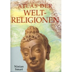 Atlas der Weltreligionen. Von Ninian Smart (2000).