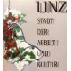 Linz. Stadt der Arbeit und Kultur. Von Franz Dobusch (1997).