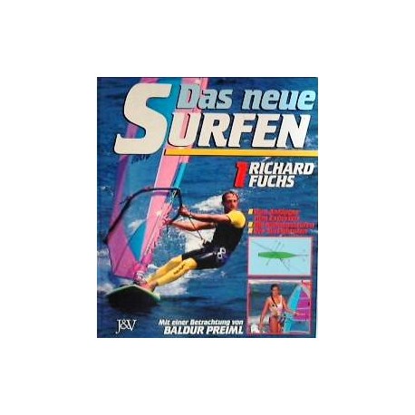 Das neue Surfen. Von Richard Fuchs (1990).