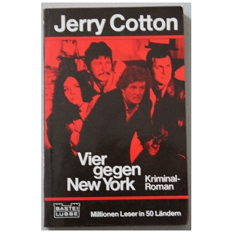 Vier gegen New York. Von Jerry Cotton (1980).