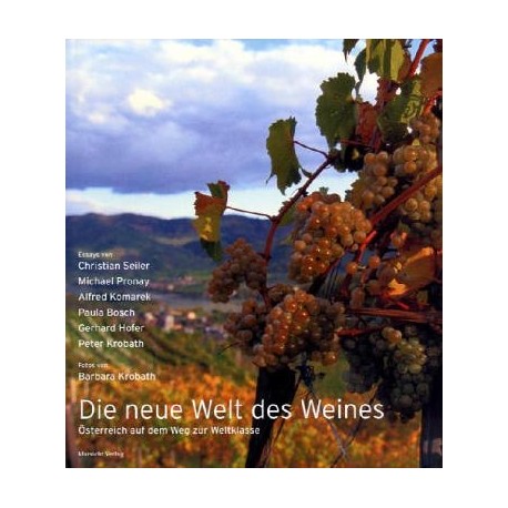 Die neue Welt des Weines. Von Barbara Krobath (2004).