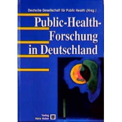 Public-Health-Forschung in Deutschland (1999).