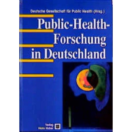 Public-Health-Forschung in Deutschland (1999).