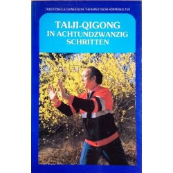 Taiji-Quigong in Achtundzwanzig Schritten. Von Li Ding (1993).