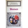 Blumen. Kostbarkeiten der Lebensfreude. Von Paul Wimmer (1979).