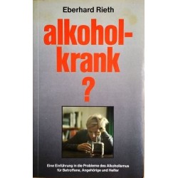 Alkoholkrank? Von Eberhard Rieth (1996).