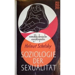 Soziologie der Sexualität. Von Helmut Schelsky (1956).