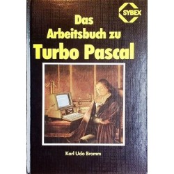 Das Arbeitsbuch zu Turbo Pascal. Von Karl Udo Bromm (1985).