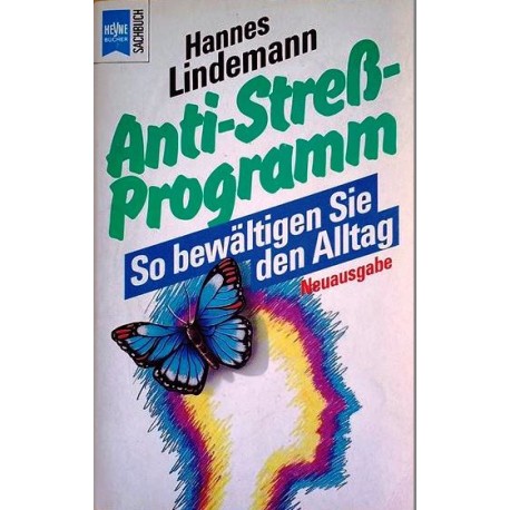 Anti-Streß-Programm. So bewältigen Sie den Alltag. Von Hannes Lindemann (1974).
