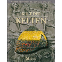 Kult der Kelten. Grosse Kulturen, Glanzvolle Epochen. Von Berry Cunliffe (2002).