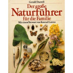 Der große Naturführer für die Familie. Von Gerald Durrell (1983).