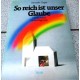 So reich ist unser Glaube. Das illustrierte Nachschlagewerk. Von Alexander Ziegert (1985).