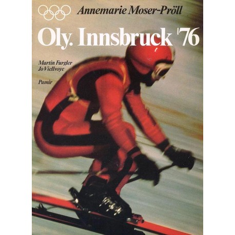 Oly. Innsbruck 76. Von Annemarie Moser-Pröll (1976).