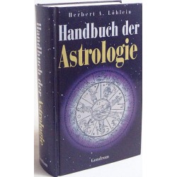 Handbuch der Astrologie. Von Herbert A. Löhlein (1997).