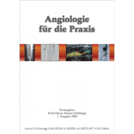 Angiologie für die Praxis. Von Erich Minar (2005).