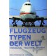 Flugzeugtypen der Welt. Modelle. Technik. Daten. Von: Bechtermünz Verlag (1998).