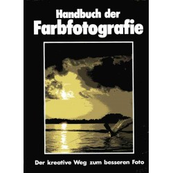 Handbuch der Farbfotografie. Der kreative Weg zum besseren Foto. Von Marshall Cavendish (1986).