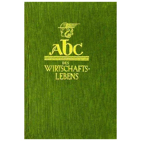 ABC des Wirtschaftslebens. Von Franz Ulbing (1954).