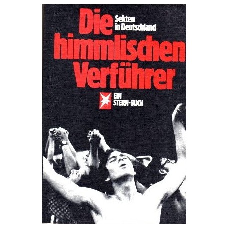 Die himmlischen Verführer. Sekten in Deutschland. Von Henri Nannen (1979).