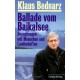 Ballade vom Baikalsee. Begegnungen mit Menschen und Landschaften. Von Klaus Bednarz (1998).
