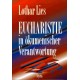 Eucharistie in ökumenischer Verantwortung. Von Lothar Lies (1996).