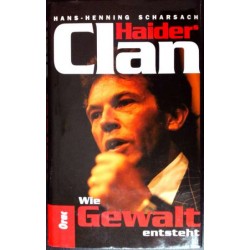 Haiders Clan. Wie Gewalt entsteht. Von Hans-Henning Scharsach (1995).