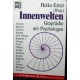 Innenwelten. Gespräche mit Psychologen. Von Heiko Ernst (1994).