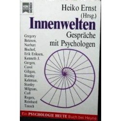 Innenwelten. Gespräche mit Psychologen. Von Heiko Ernst (1994).
