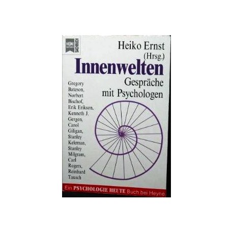 Innenwelten. Gespräche mit Psychologen. Von Heiko Ernst (1994).