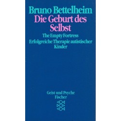 Die Geburt des Selbst. Von Bruno Bettelheim (1995).