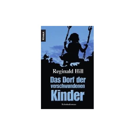 Das Dorf der verschwundenen Kinder. Von Reginald Hill (2000).