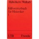 Hilfswörterbuch für Historiker 1. Von Eugen Haberkern (1974).