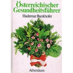 Österreichischer Gesundheitsführer. Von Hademar Bankhofer (1982).