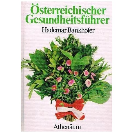 Österreichischer Gesundheitsführer. Von Hademar Bankhofer (1982).