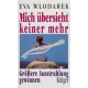 Mich übersieht keiner mehr. Größere Ausstrahlung gewinnen. Von Eva Wlodarek (1997).