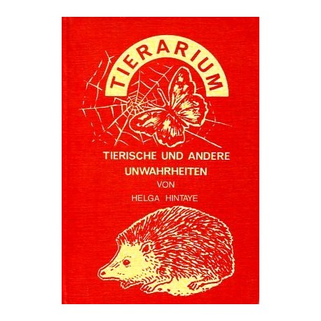 Tierarium. Tierische und andere Unwahrheiten. Von Helga Hintaye (1983).